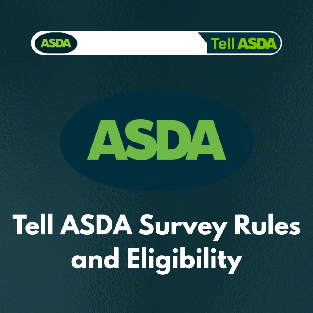 Tell ASDA Survey Rules and Eligibility